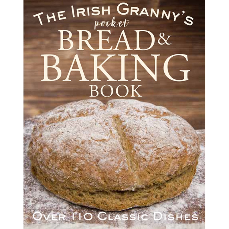 Irish Granny’s – Bread and Baking