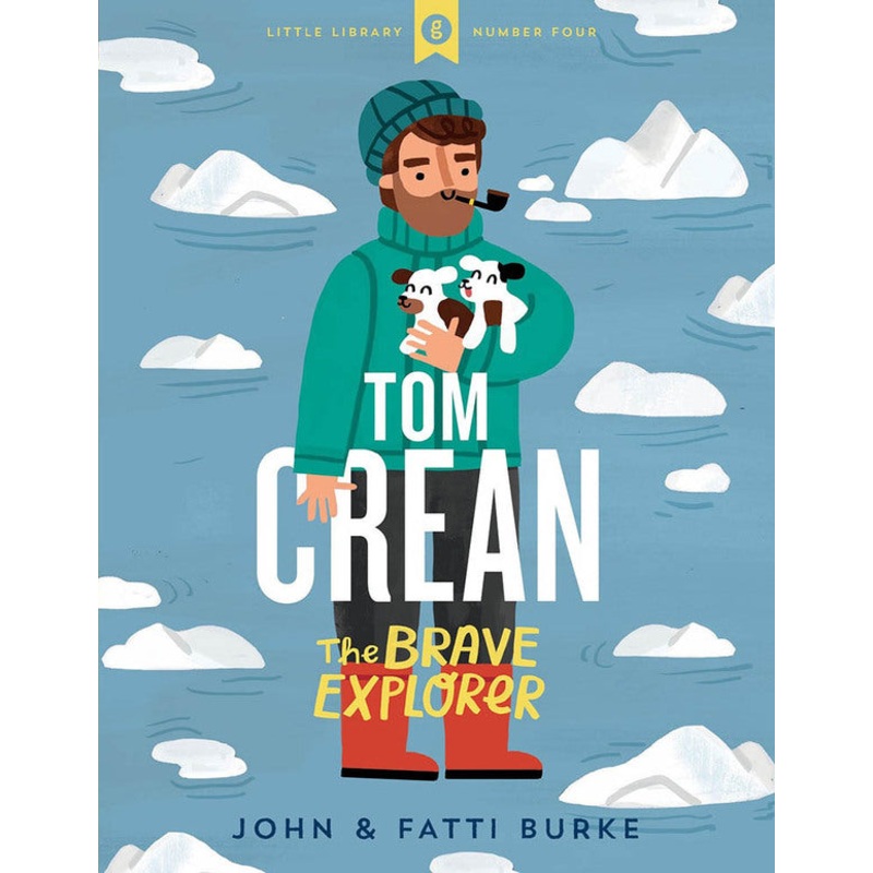 Tom Crean: The Brave Explorer